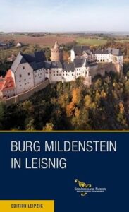 Burg Mildenstein in Leisnig